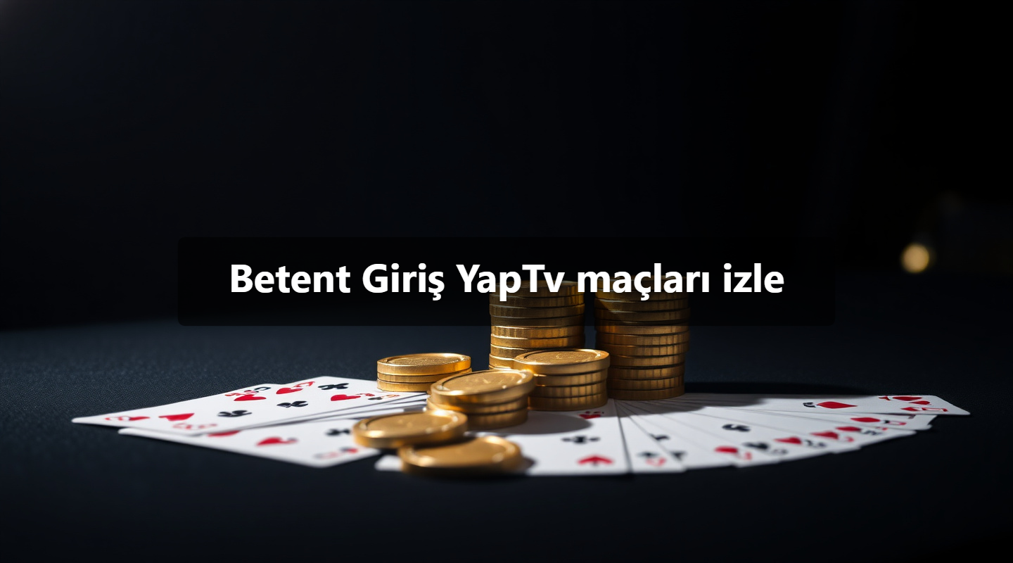 Betent Giriş YapTv maçları izle